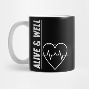 ALIVE AND WELL Mug